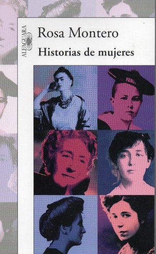 historia-de-mujeres-rosa-montero-alfaguara-583801-MLA20420856902_092015-F-e1454176692516