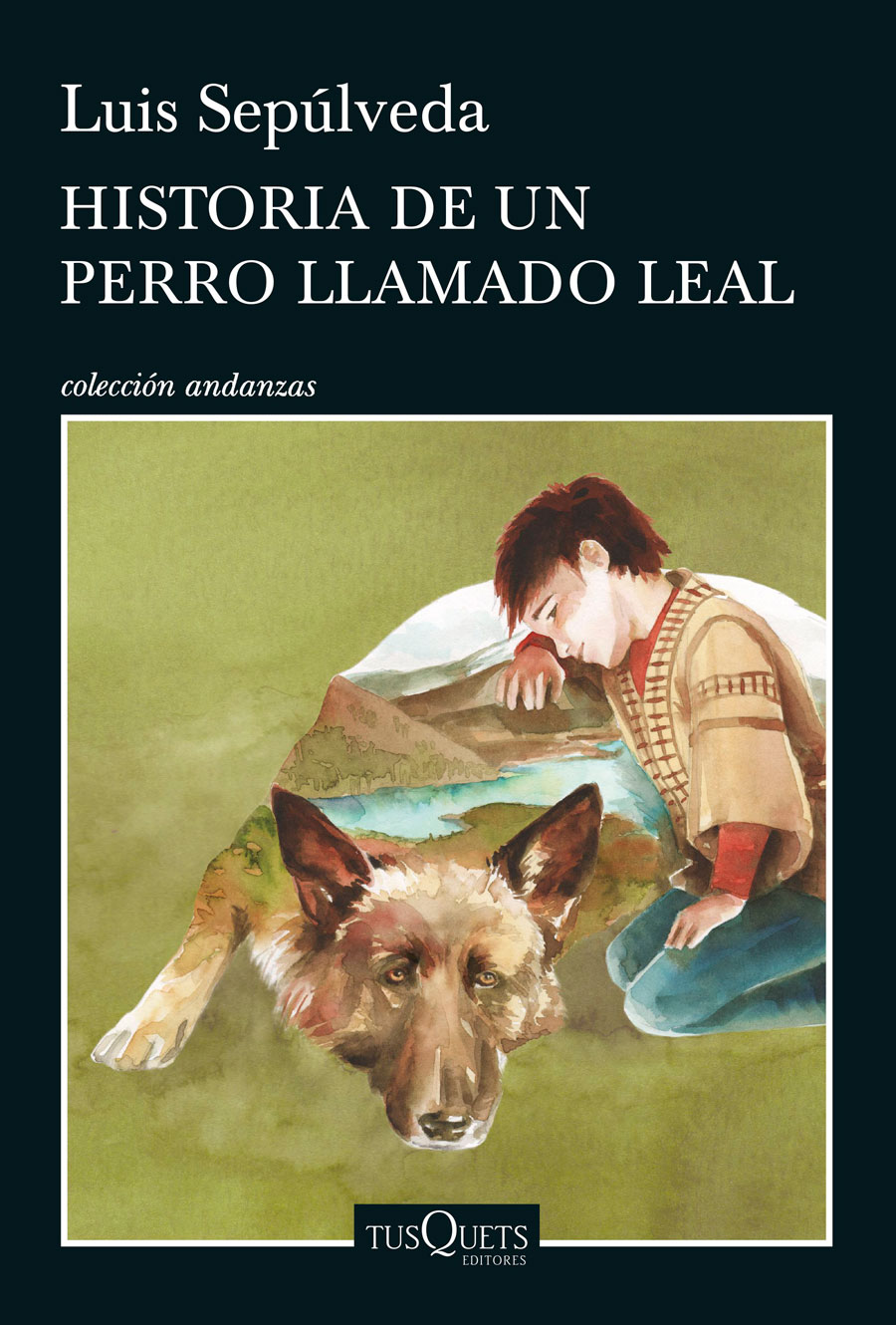 portada_historia-de-un-perro-llamado-leal_luis-sepulveda_201602161658