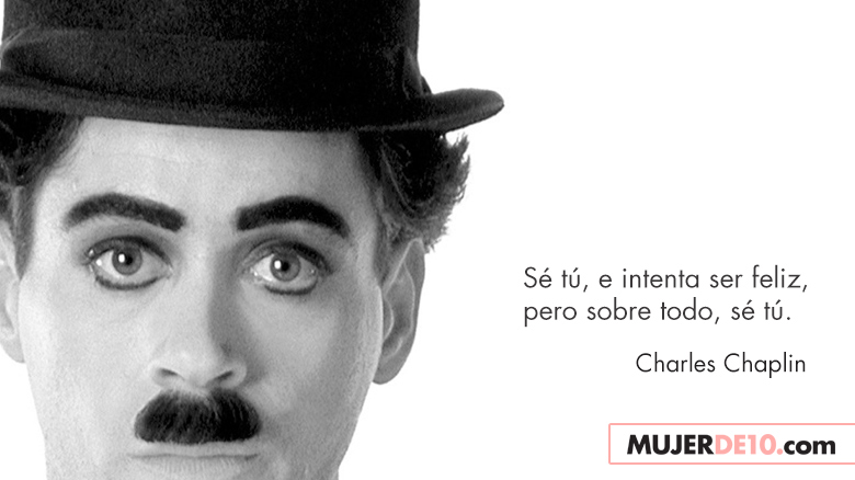 10 Frases de Charles Chaplin | Mujer de 10