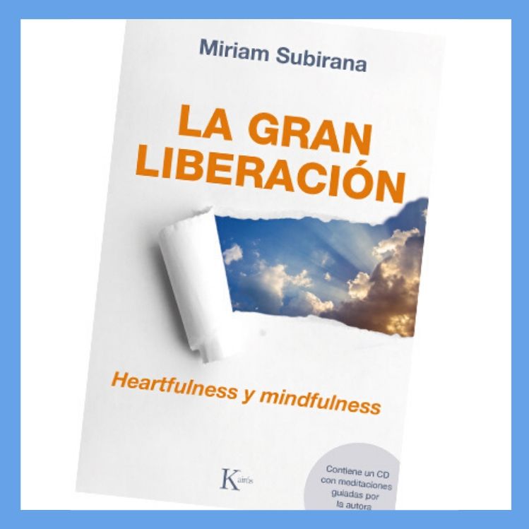 la gran liberación mindfulness y heartfulness