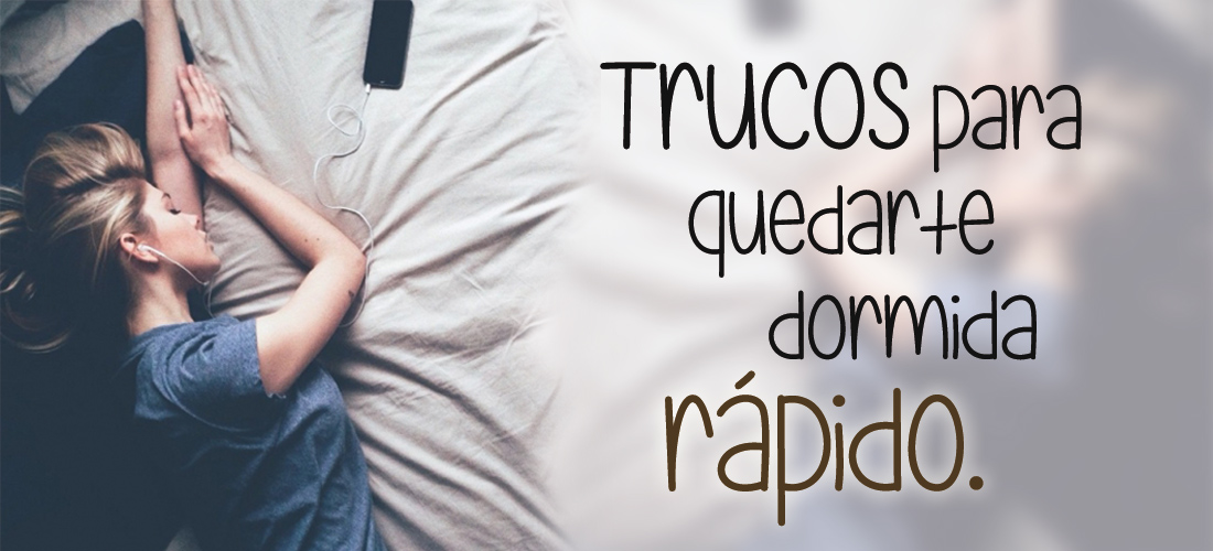 7 trucos para de quedarte dormida rápido que no imaginabas