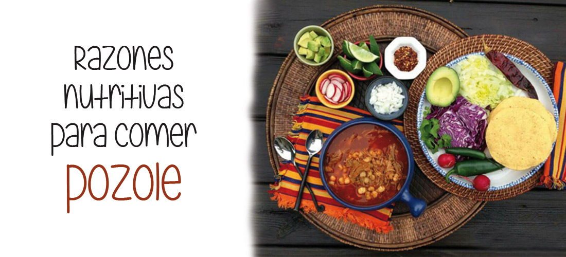 Razones nutritivas para comer pozole sin sentirte culpable