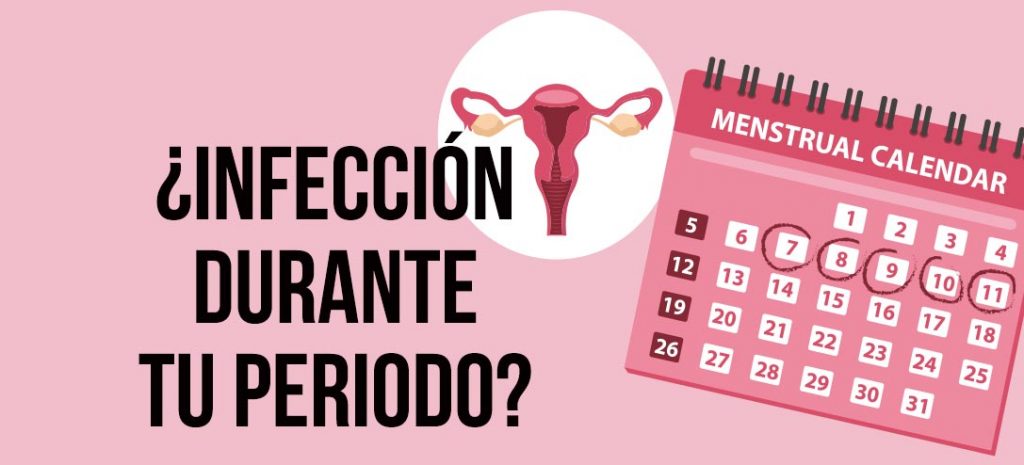 infección vaginal durante tu periodo