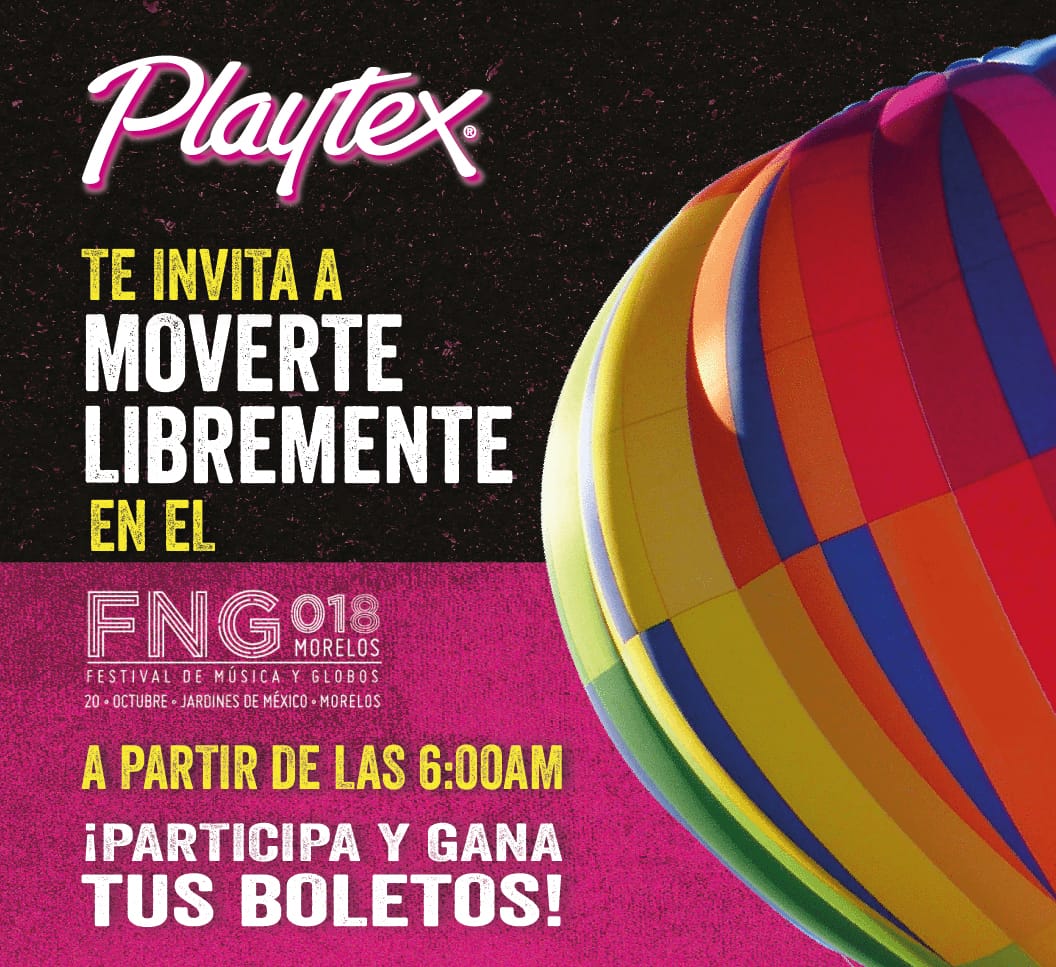 Llévate un pase doble para el Festival de Globos con Playtex Fem 0