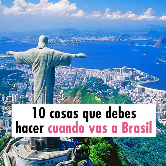 10 cosas que debes hacer cuando vas a Brasil 0