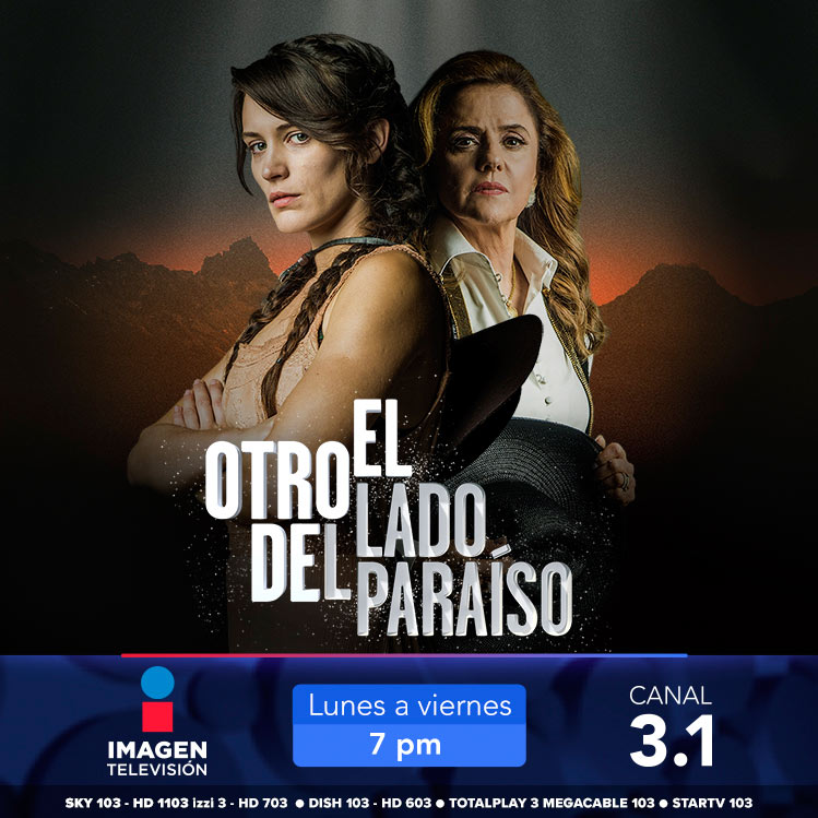 El otro lado del paraíso: la nueva novela de venganza que te encantará de Imagen Televisión