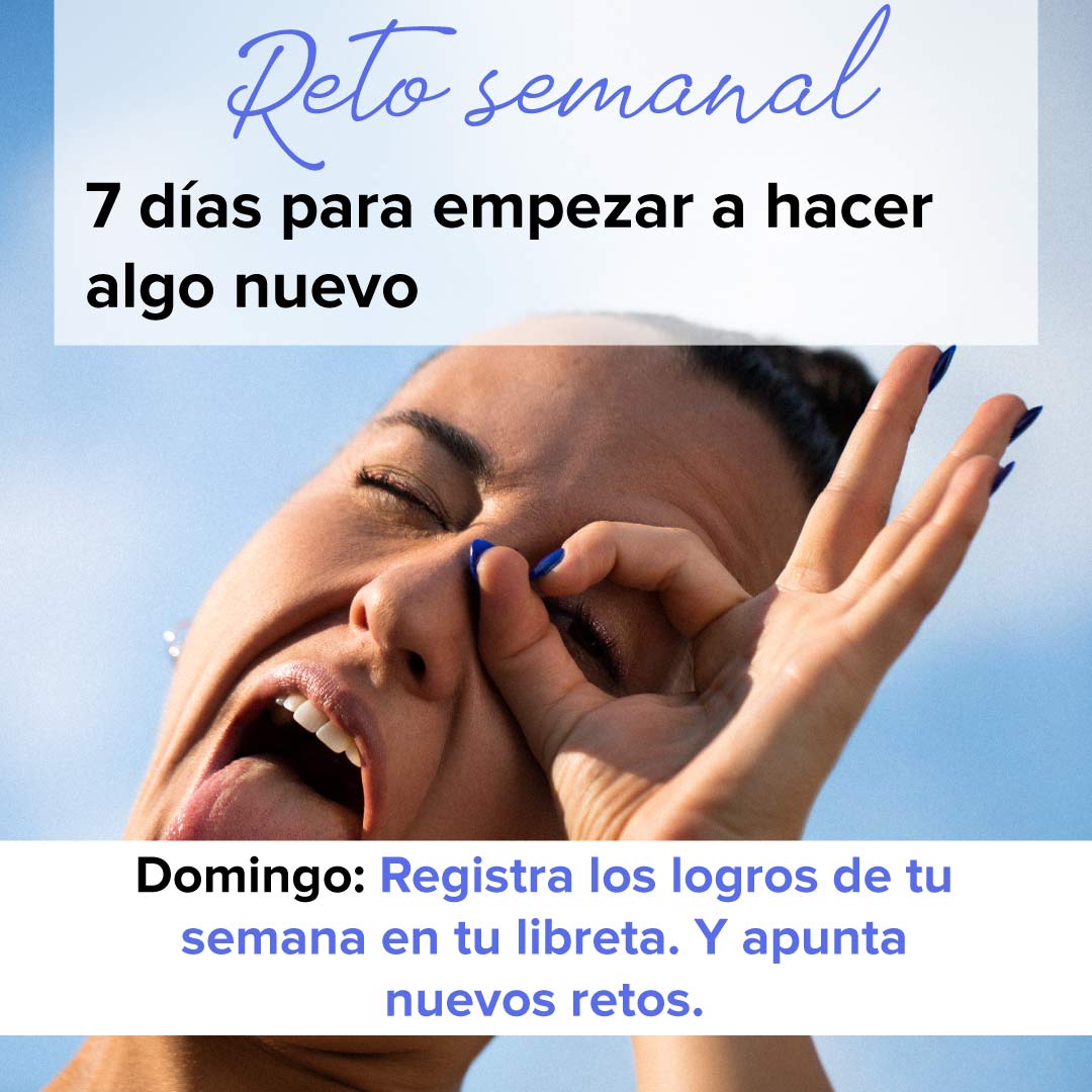reto-semanal-7-dias-para-empezar-a-hacer-algo-nuevo