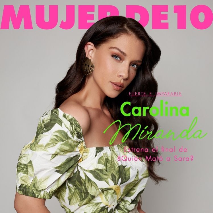 Portada de Junio: Carolina Miranda y el final de ¿Quién mató a Sara?