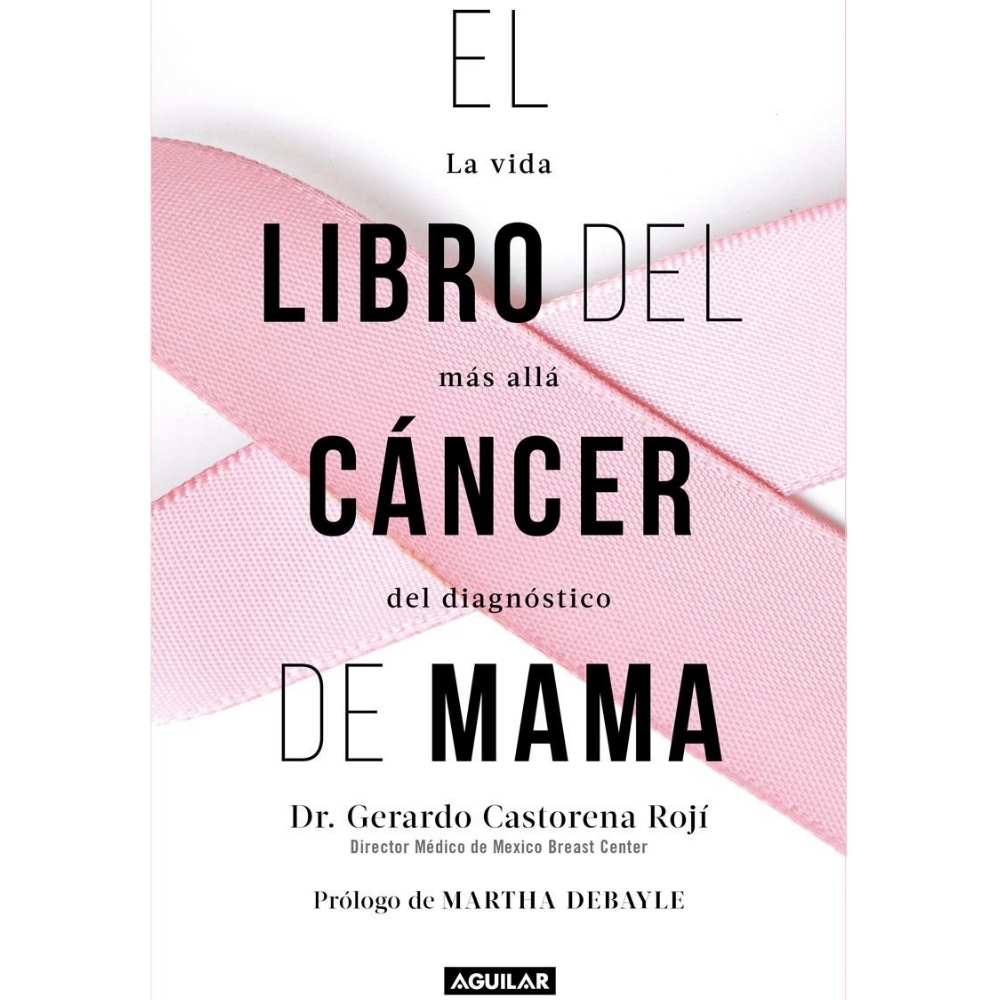 El libro del cáncer de mama, Gerardo Castorena Rojí El libro del cámcer de mama