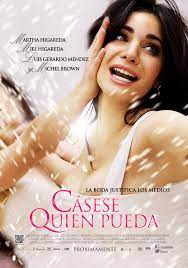 casese quien pueda pelicula de martha higareda 