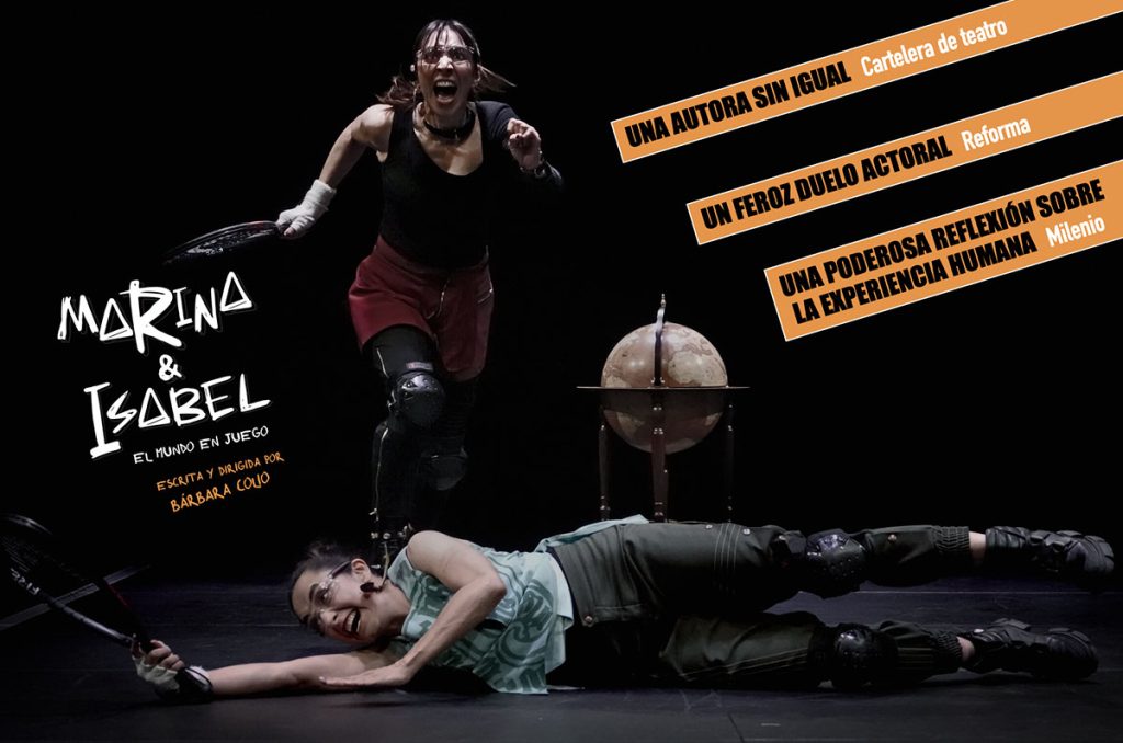 “Marina & Isabel” la obra de teatro que pone al mundo en juego en manos de dos poderosas mujeres. 