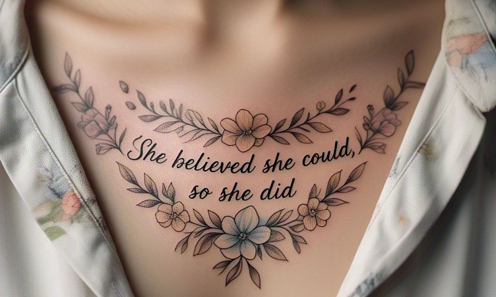 Dónde tatuarse una frase, She believed she could, so she did