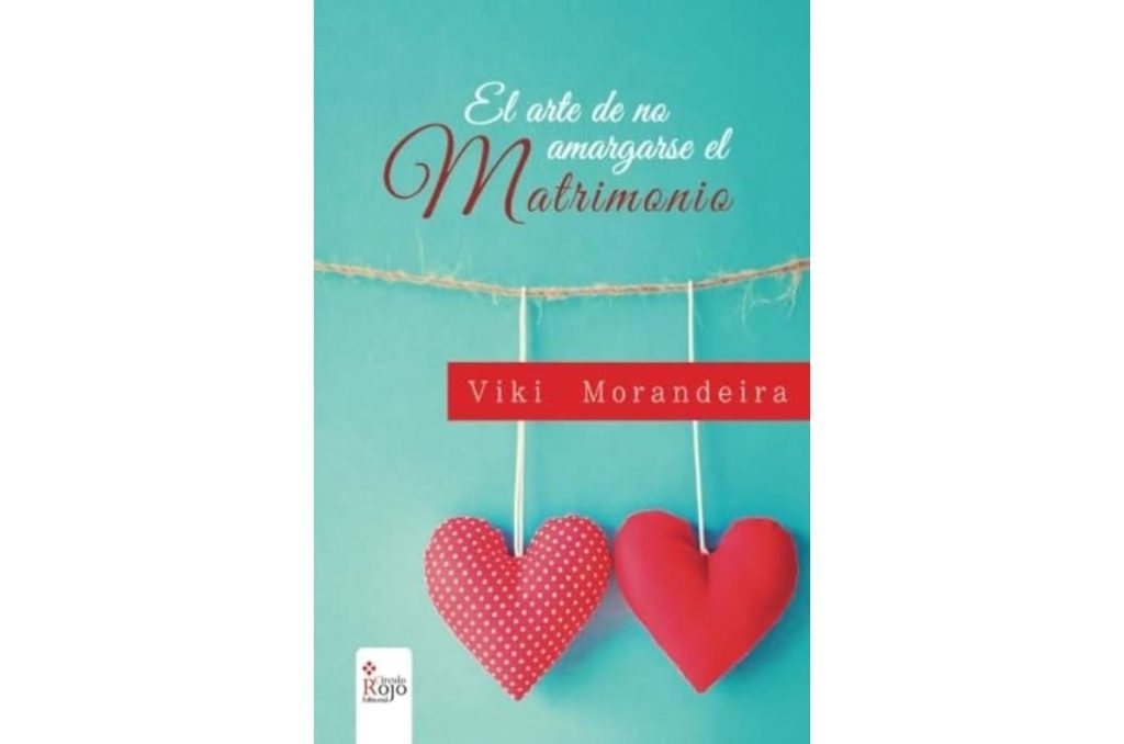 Portada del libro El arte de no amargarse el matrimonio de Viki Morandeira, enfocado en mejorar la convivencia y la comunicación en pareja